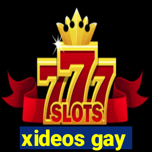 xideos gay